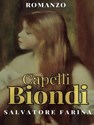 cover image of Capelli Biondi--Salvatore Farina